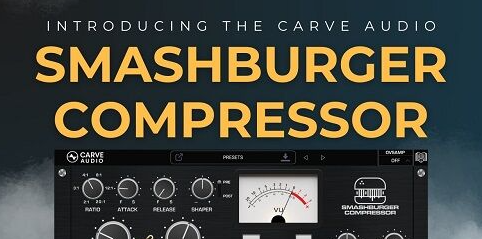 Carve Audio – Smashburger Compressor v1.0.7 VST3, AAX x64 [SEnki] WIN