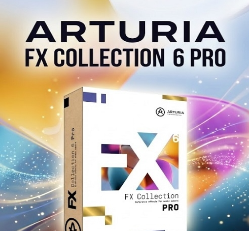Arturia – FX Collection 6 Pro 6.0 + Pigments v7.0 VST3 x64 [2026年2月19日]插件包 WIN